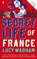 Franciaország titkos élete - Secret Life of France