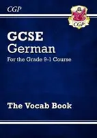 GCSE Német szókincsgyűjtemény - a 9-1. évfolyamhoz - GCSE German Vocab Book - for the Grade 9-1 Course