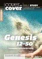 Genesis 12-50: A hit alapító atyái - Genesis 12-50: Founding Fathers of Faith