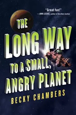 Hosszú út egy kis, dühös bolygóra - The Long Way to a Small, Angry Planet