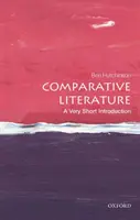 Összehasonlító irodalomtudomány: A Very Short Introduction (Nagyon rövid bevezetés) - Comparative Literature: A Very Short Introduction