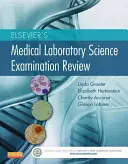 Elsevier's Medical Laboratory Science Examination Review (Orvosi laboratóriumi tudományok vizsgafelülvizsgálata) - Elsevier's Medical Laboratory Science Examination Review