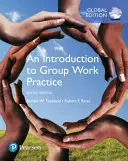 Bevezetés a csoportmunka gyakorlatába, globális kiadás - Introduction to Group Work Practice, Global Edition