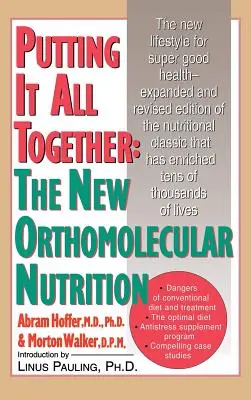 Mindent egybevetve: Az új ortomolekuláris táplálkozás (H/C) - Putting It All Together: The New Orthomolecular Nutrition (H/C)