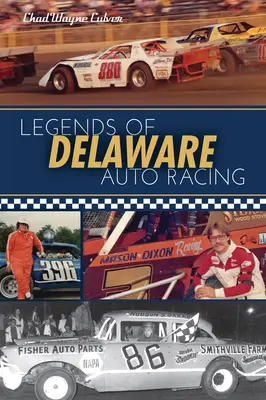 A delaware-i autóversenyzés legendái - Legends of Delaware Auto Racing