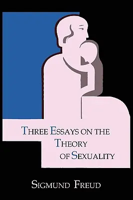 Három esszé a szexualitás elméletéről - Three Essays on the Theory of Sexuality