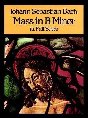 H-moll mise teljes kottában - Mass in B Minor in Full Score