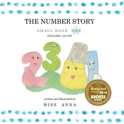 A számmese: Small Book One angol-skót - The Number Story: Small Book One English-Scots