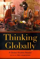 Gondolkodás globálisan: A Global Studies Reader - Thinking Globally: A Global Studies Reader