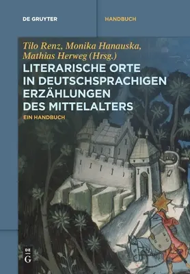 Literarische Orte in deutschsprachigen Erzhlungen des Mittelalters