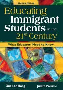 A bevándorló diákok oktatása a 21. században: Amit a pedagógusoknak tudniuk kell - Educating Immigrant Students in the 21st Century: What Educators Need to Know