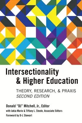 Interszekcionalitás és felsőoktatás: Research, Theory, & Praxis, Second Edition (Kutatás, elmélet és gyakorlat), második kiadás. - Intersectionality & Higher Education: Research, Theory, & Praxis, Second Edition