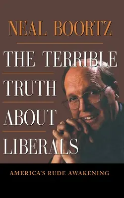 A szörnyű igazság a liberálisokról - The Terrible Truth about Liberals