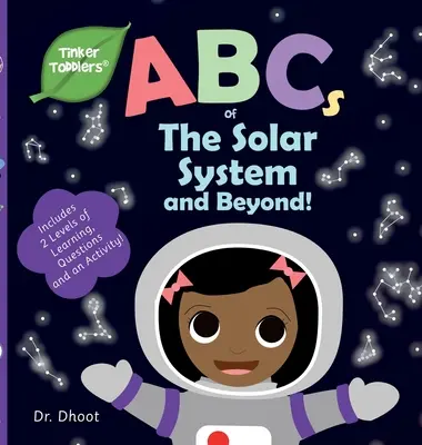 A Naprendszer ABC-je és azon túl (Tinker Toddlers) - ABCs of The Solar System and Beyond (Tinker Toddlers)