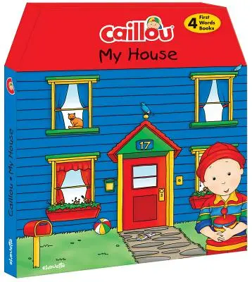 Caillou, az én házam: Chunky Board Books to Learn New Words: 4 Chunky Board Books to Learn New Words - Caillou, My House: 4 Chunky Board Books to Learn New Words