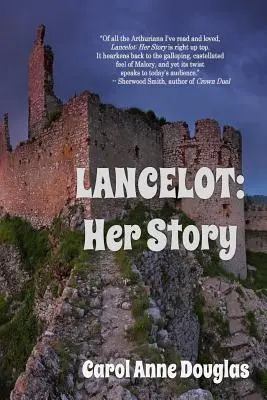 Lancelot: Az ő története - Lancelot: Her Story