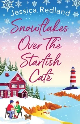 Hópelyhek a Csillaghal kávézó felett - Snowflakes Over The Starfish Caf