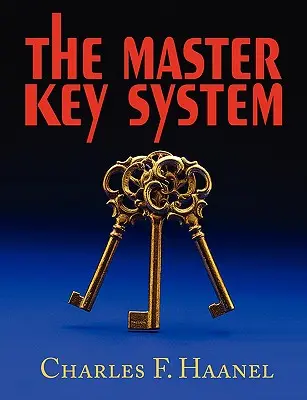 A Mesterkulcs-rendszer - The Master Key System