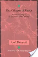 A hatalom kritikája: A kritikai társadalomelmélet reflexív szakaszai - The Critique of Power: Reflective Stages in a Critical Social Theory