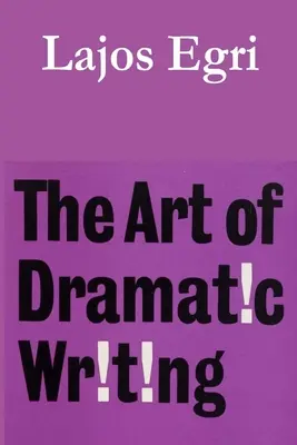 A drámai írás művészete - The Art of Dramatic Writing