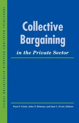 Kollektív tárgyalások a magánszektorban - Collective Bargaining in the Private Sector