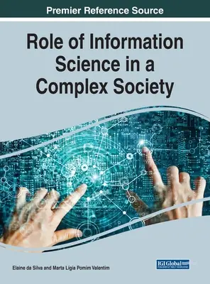 Az informatika szerepe a komplex társadalomban, 1 kötet - Role of Information Science in a Complex Society, 1 volume