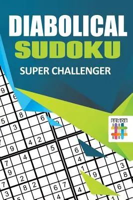 Ördögi Sudoku Szuperkihívó - Diabolical Sudoku Super Challenger