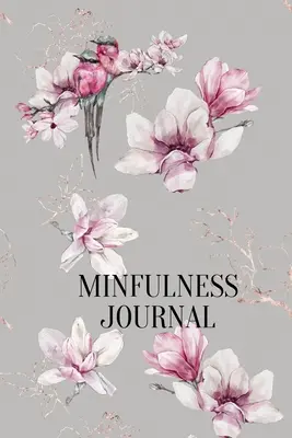 Mindfulness napló - Mindfulness Journal