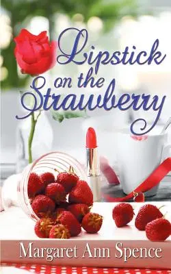 Rúzs az eperen - Lipstick on the Strawberry