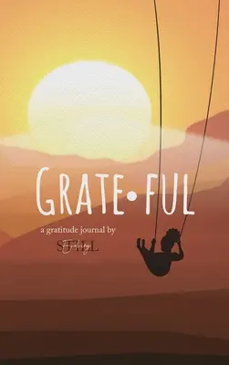 Hálaadás: A Gratitude Journal: Hála - Grateful: A Gratitude Journal: A Gratitude