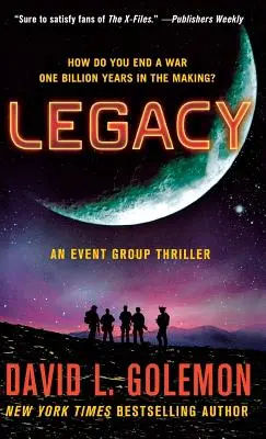 Hagyaték: Egy eseménycsoport-triller - Legacy: An Event Group Thriller