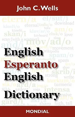 Angol-eszperantó-angol szótár (2010-es kiadás) - English-Esperanto-English Dictionary (2010 Edition)