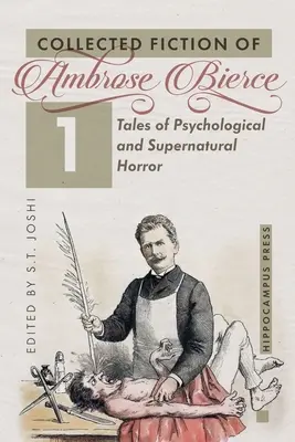 Collected Fiction 1. kötet: Mesék a pszichológiai és természetfeletti horrorról - Collected Fiction Volume 1: Tales of Psychological and Supernatural Horror