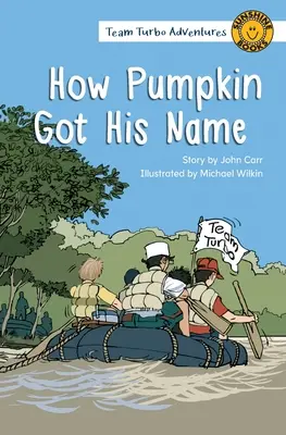Jak dýně dostala své jméno - How Pumpkin Got His Name
