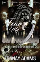 Félj a gengszteremtől 2: The Long Kiss Goodnight - Fear My Gangsta 2: The Long Kiss Goodnight