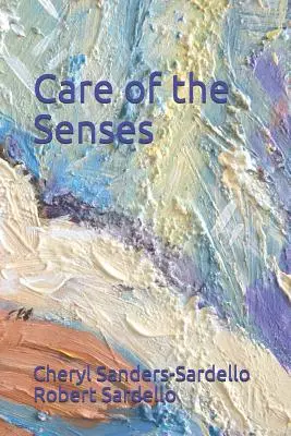 Az érzékek gondozása - Care of the Senses