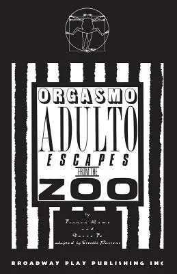 Orgasmo Adulto Szökés az állatkertből - Orgasmo Adulto Escapes from the Zoo