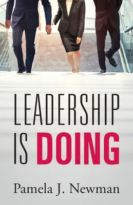 Vedení je konání - Leadership is Doing
