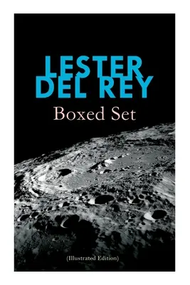 Lester del Rey - Boxed Set (Illustrated Edition): Odznak hanby, Nebe padá, Policie své planety, Pronásledování, Vítězství, Nechte je dýchat Space - Lester del Rey - Boxed Set (Illustrated Edition): Badge of Infamy, The Sky Is Falling, Police Your Planet, Pursuit, Victory, Let'em Breathe Space