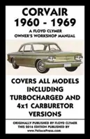 Corvair 1960-1969 Owner's Workshop Manual (Corvair 1960-1969 Tulajdonos műhelykönyve) - Corvair 1960-1969 Owner's Workshop Manual