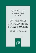 A szentségre való hívásról a mai világban - On the Call to Holiness in Today's World