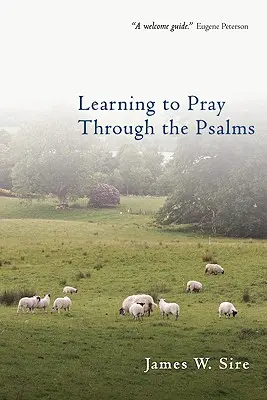 Imádkozni tanulni a zsoltárokon keresztül - Learning to Pray Through the Psalms