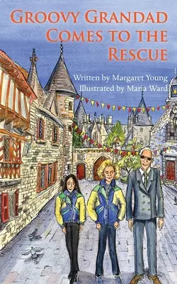A Groovy Grandad a megmentőhöz érkezik - Groovy Grandad Comes to the Rescue