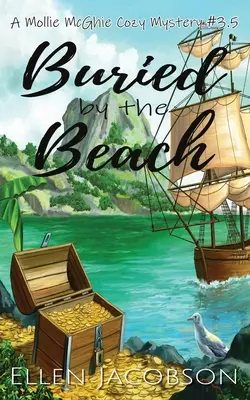 Buried by the Beach: A Mollie McGhie Cozy Mystery Short Story