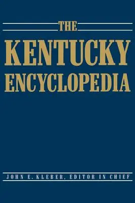 A Kentucky Enciklopédia - The Kentucky Encyclopedia