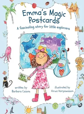 Emma varázslatos képeslapjai: Egy izgalmas történet kis felfedezőknek - Emma's Magic Postcards: A fascinating story for little explorers