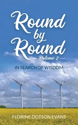 Round by Round 2. kötet: A bölcsesség keresése - Round By Round Volume 2: In Search of Wisdom