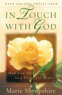 Kapcsolatban Istennel: Hogyan szól Isten az imádkozó szívhez? - In Touch with God: How God Speaks to a Prayerful Heart