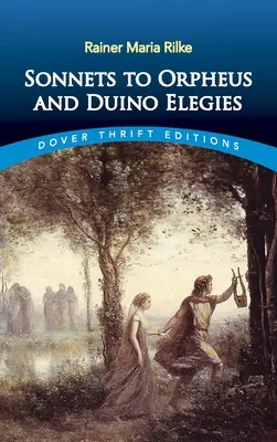 Szonettek Orfeuszhoz és Duinói elégiák - Sonnets to Orpheus and Duino Elegies