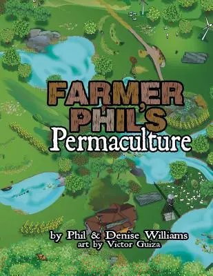 Farmer Phil permakultúrája - Farmer Phil's Permaculture